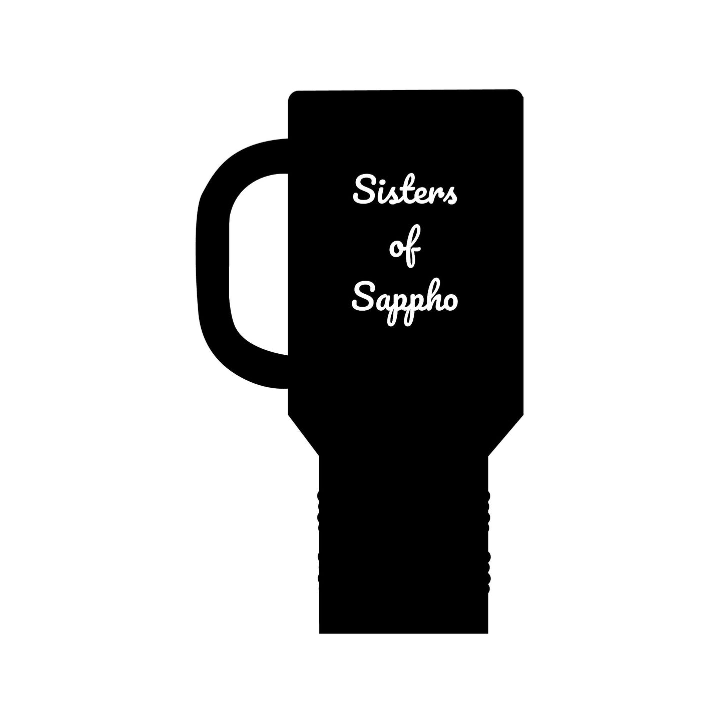 Sisters of Sappho Insulated Travel Mug, 40oz - White Text